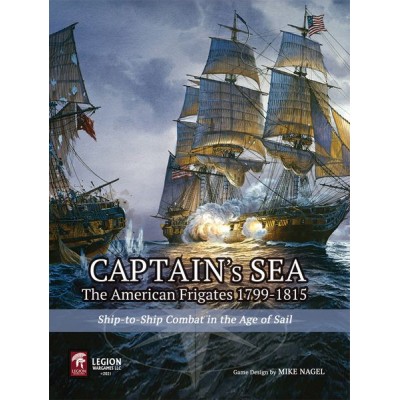 Captain's Sea: The American Frigates 1799-1815
