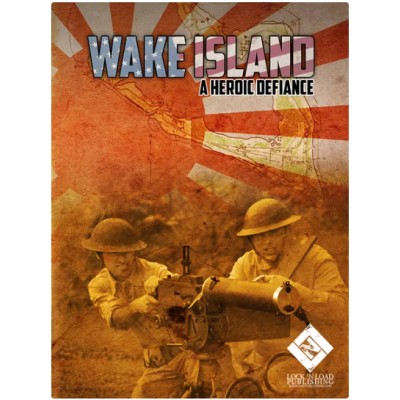 Wake Island: A Heroic Defiance