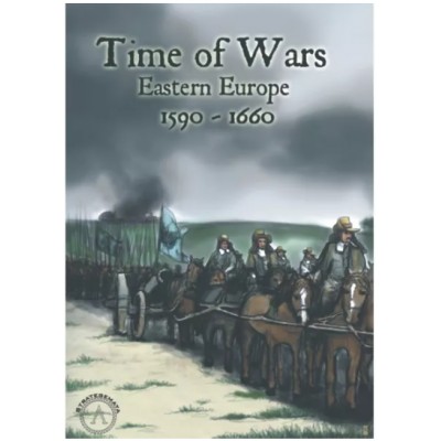 Time of Wars: Eastern Europe 1590 - 1660