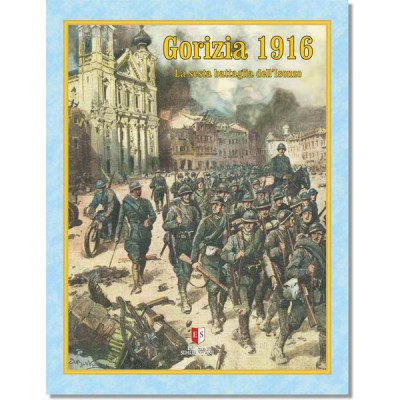 Gorizia 1916: La sesta battaglia dell'Isonzo